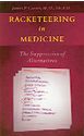image of Racketeering in Medicine, 353 pages