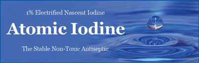 Atomic Iodine: The Electrified Nascent Iodine Stable Non-Toxic Antiseptic